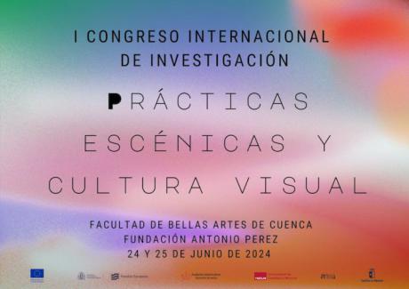 La Facultad de Bellas Artes celebra el I Congreso Internacional de Investigación “Prácticas Escénicas y Cultura Visual”