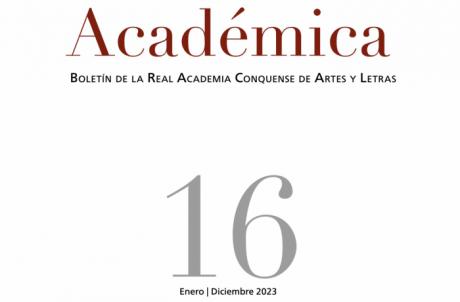 La Real Academia Conquense de Artes y Letras lanza la entrega número 16 de su revista Académica