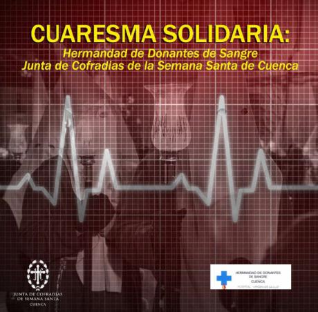 La Junta de Cofradías y la Hermandad de Donantes de Sangre de Cuenca lanzan la Cuaresma Solidaria