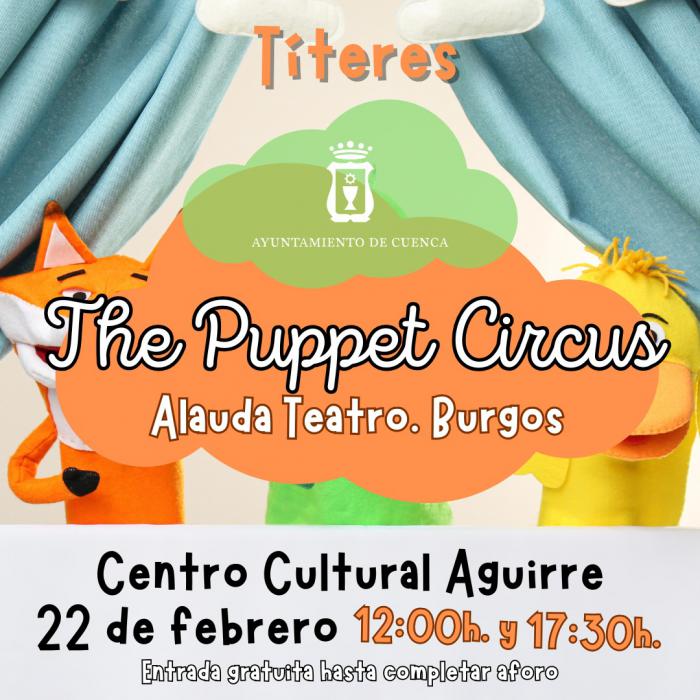 'The Puppet Circus' llega al Centro Cultural Aguirre con dos funciones gratuitas para el público