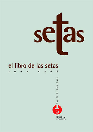 La UCLM publica ‘El libro de las setas’ de John Cage