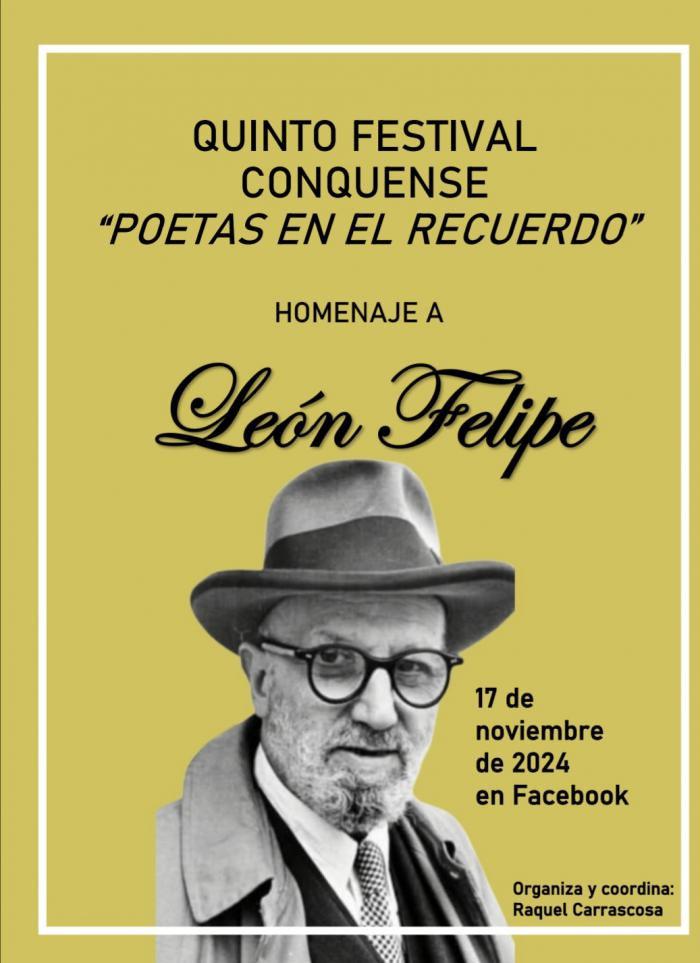 Quinto Festival Conquense de Poetas en el Recuerdo, en homenaje al poeta León Felipe en el 140.º aniversario de su nacimiento